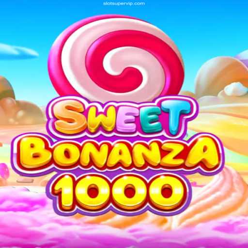 Discover SweetBonanza1000 at SuperVIP Cassino